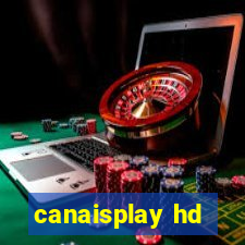 canaisplay hd